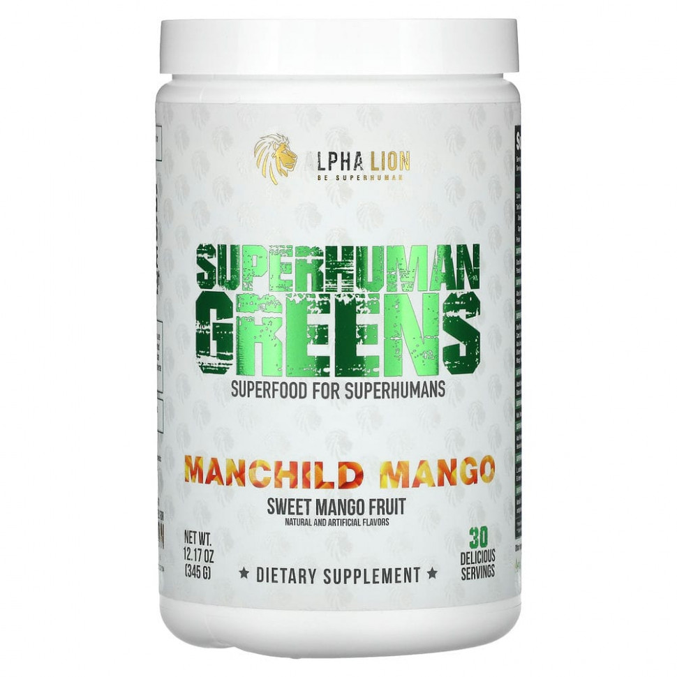  ALPHA LION, SuperHuman Greens, Manchild Mango,   , 345  (12,17 )    -     , -, 