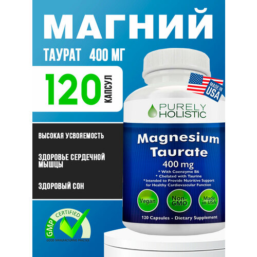 ���� Magnesium taurate, Purely Holistic, 400 mg, 120 Capsules ������ ������